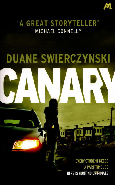 Canary - Duane Swierczynski - Books - Hodder & Stoughton - 9781444754179 - January 28, 2016