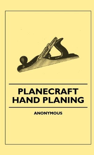 Cover for Anon. · Planecraft - Hand Planing (Innbunden bok) (2010)