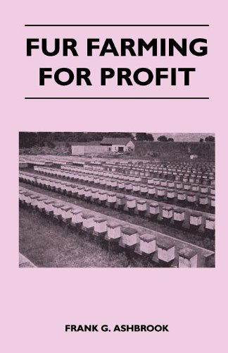 Fur Farming for Profit - Frank G. Ashbrook - Books - Thomson Press - 9781446510179 - November 9, 2010