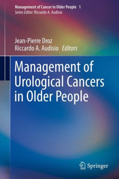 Cover for Droz  Jean Pierre · Management of Urological Cancers in Older People (Paperback Book) [2013 edition] (2014)