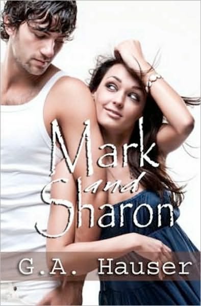 Cover for G a Hauser · Mark and Sharon: a Question of Sex (Taschenbuch) (2010)