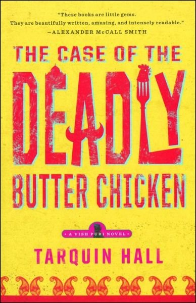 Cover for Tarquin Hall · The Case of the Deadly Butter Chicken: A Vish Puri Mystery (Pocketbok) (2013)