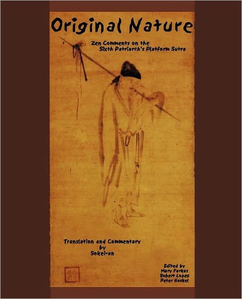 Cover for Sokei-an Sasaki · Original Nature: Zen Comments on the Sixth Patriarch's Platform Sutra (Paperback Book) (2012)