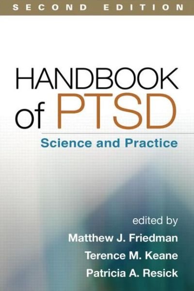 Handbook of PTSD - Matthew J Friedman - Bøker - Guilford Publications - 9781462516179 - 18. juni 2014