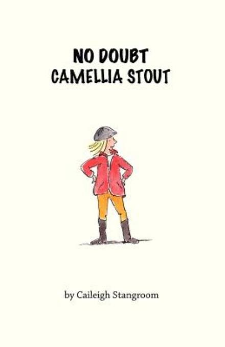 Cover for Caileigh Stangroom · No Doubt Camellia Stout (Pocketbok) (2011)