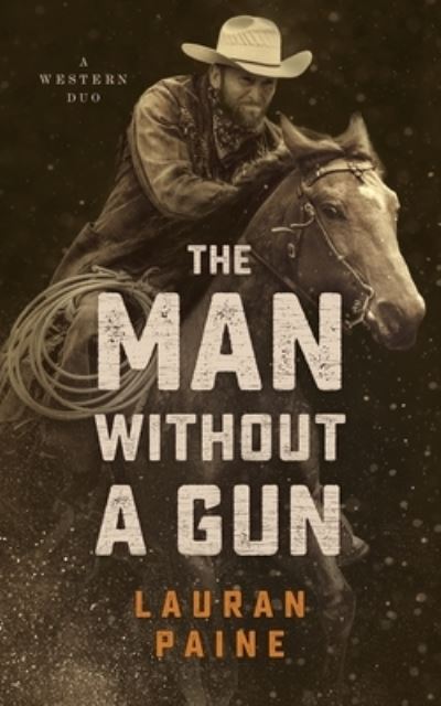 Cover for Lauran Paine · The Man without a Gun (Taschenbuch) (2017)