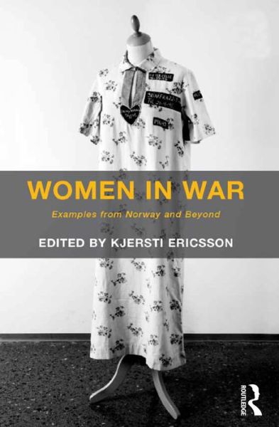 Cover for Kjersti Ericsson · Women in War: Examples from Norway and Beyond (Hardcover Book) [New edition] (2015)