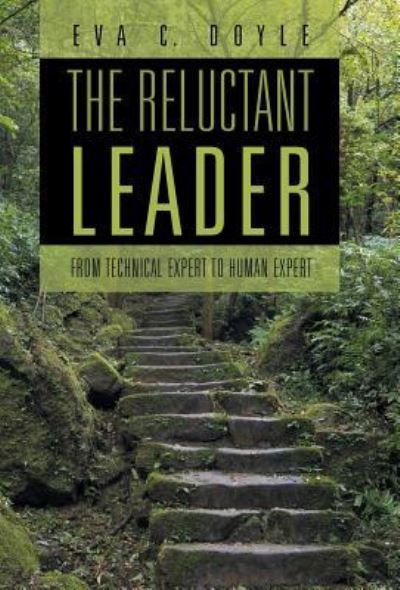 Cover for Eva C Doyle · The Reluctant Leader (Hardcover Book) (2016)