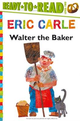 Cover for Eric Carle · Walter the Baker (The World of Eric Carle) (Paperback Book) [Reprint edition] (2014)