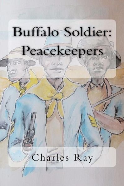 Cover for Ray Charles · Buffalo Soldier: Peacekeepers (Paperback Bog) (2013)