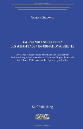 Cover for Grigori Petrovich Grabovoi · Angewandte Strukturen Des Schaffenden Informationsgebietes (Pocketbok) [German edition] (2013)