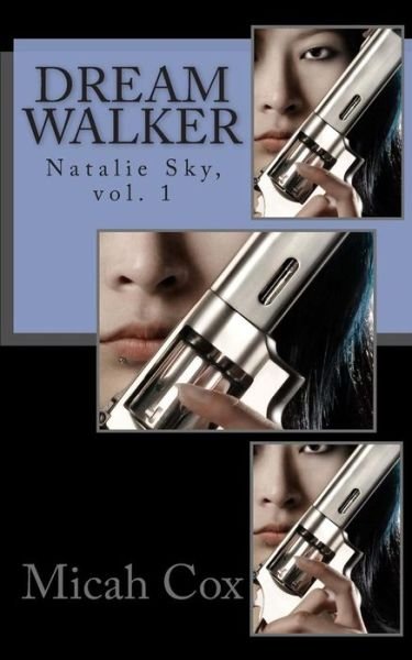 Cover for Micah Cox · Dream Walker (Taschenbuch) (2014)