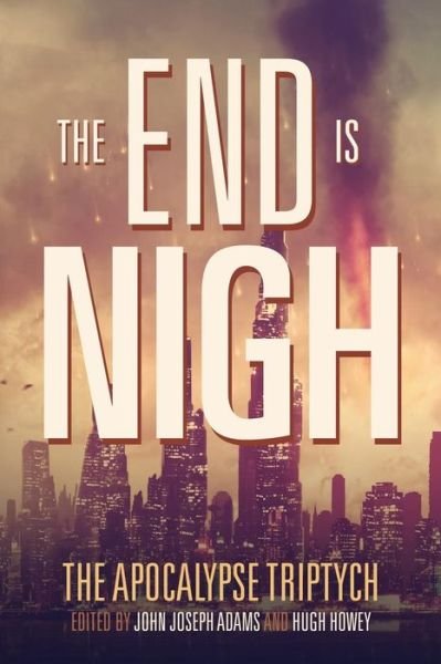 Cover for Hugh Howey · The End is Nigh (Pocketbok) (2014)