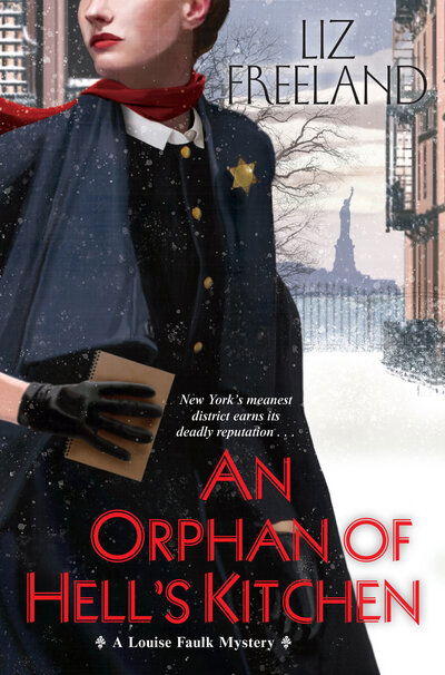An Orphan of Hell's Kitchen - A Louise Faulk Mystery - Liz Freeland - Books - Kensington - 9781496726179 - February 25, 2020