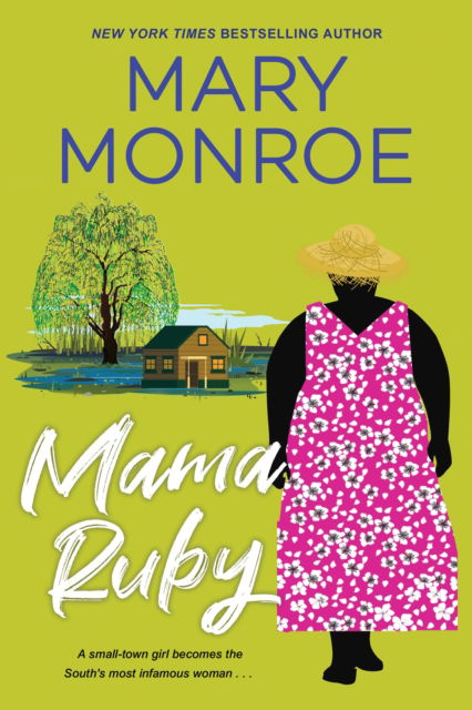 Mama Ruby - Mary Monroe - Kirjat - Kensington Publishing - 9781496739179 - tiistai 25. heinäkuuta 2023