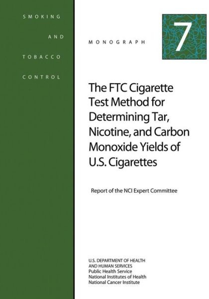 Cover for U S Department of Healt Human Services · The Ftc Cigarette Test Method for Determining Tar, Nicotine, and Carbon Monoxide Yields of U.s. Cigarettes: Smoking and Tobacco Control Monograph No. (Taschenbuch) (2014)
