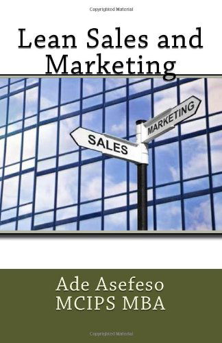 Cover for Ade Asefeso Mcips Mba · Lean Sales and Marketing (Taschenbuch) [Second edition] (2014)