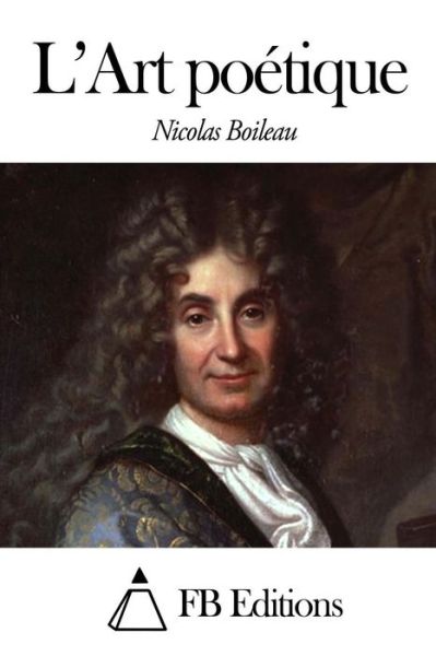 Cover for Nicolas Boileau · L'art Poetique (Paperback Book) (2014)