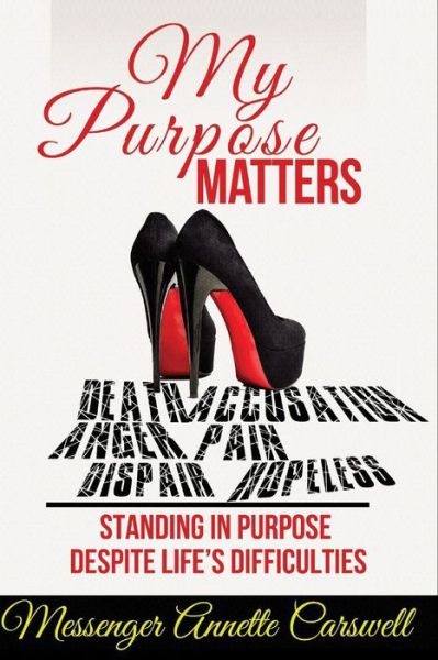 Cover for Annette Carswell · My Purpose Matters (Paperback Book) (2015)