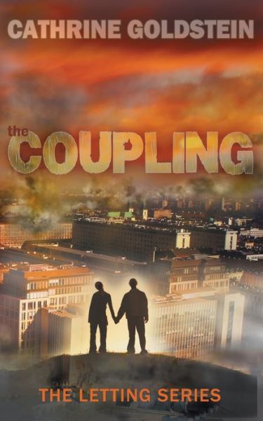 The Coupling - Cathrine Goldstein - Books - Wild Rose Press - 9781509206179 - February 15, 2016