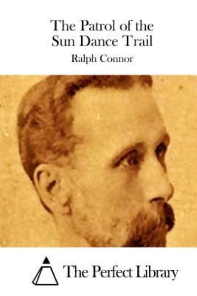 Cover for Ralph Connor · The Patrol of the Sun Dance Trail (Paperback Book) (2015)