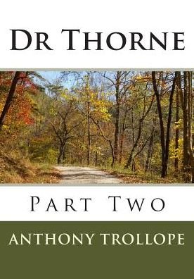 Cover for Trollope, Anthony, Ed · Dr Thorne: Part Two (Pocketbok) (2015)