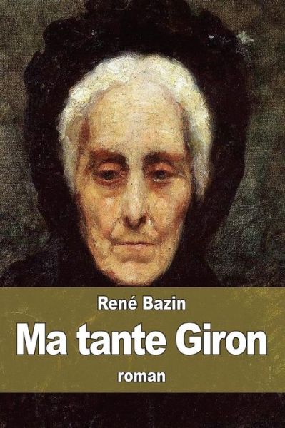 Cover for Rene Bazin · Ma Tante Giron (Paperback Book) (2015)