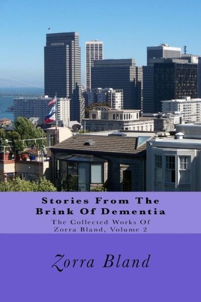 Cover for Zorra Bland · Stories from the Brink of Dementia (Paperback Book) (2015)