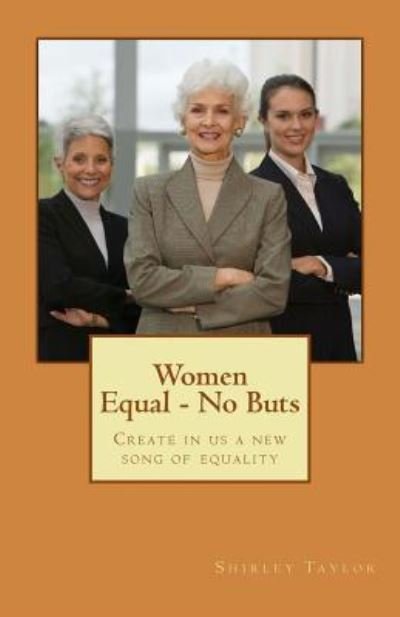 Cover for Shirley Taylor · Women Equal - No Buts (Pocketbok) (2015)
