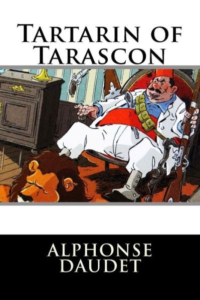 Cover for Alphonse Daudet · Tartarin of Tarascon (Paperback Book) (2015)