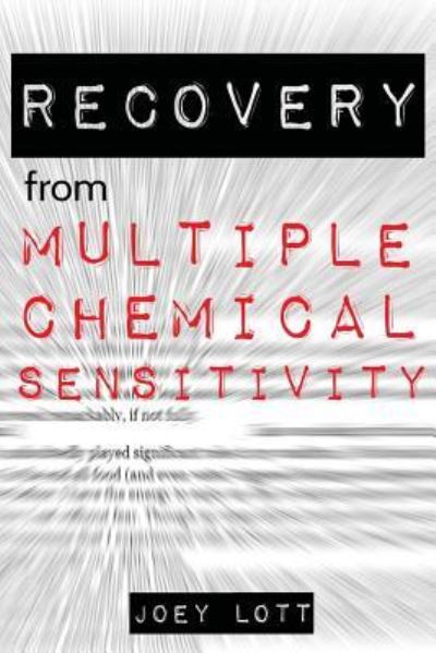 Cover for Joey Lott · Recovery from Multiple Chemical Sensitivity : How I Recovered After Years of Debilitating MCS (Paperback Book) (2015)