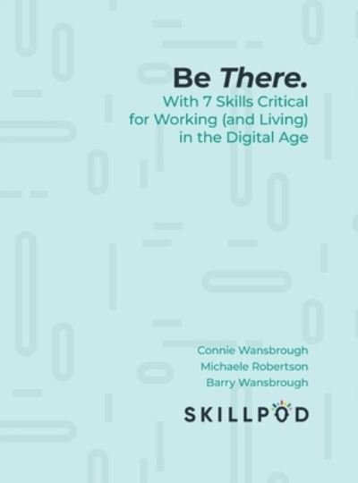 Cover for Skillpod Inc · Be There. (Hardcover Book) (2019)