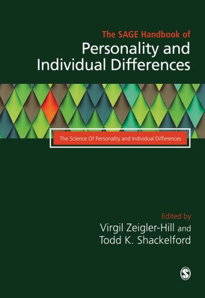 The SAGE Handbook of Personality and Individual Differences: Volume I: The Science of Personality and Individual Differences - Virgil Zeigler-hill - Books - Sage Publications Ltd - 9781526445179 - May 31, 2018