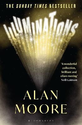 Cover for Alan Moore · Illuminations: The Top 5 Sunday Times Bestseller (Paperback Bog) (2023)