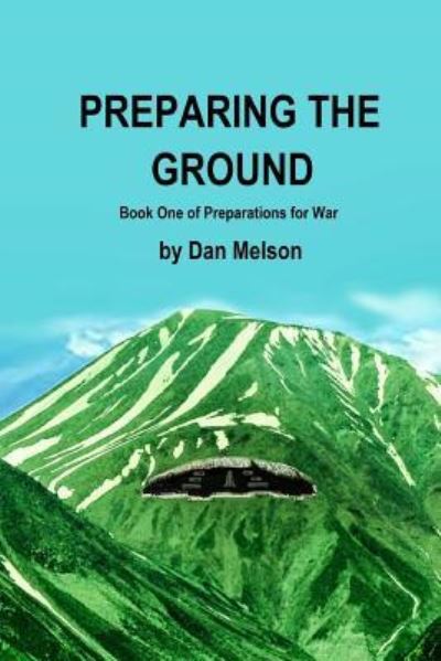 Cover for Dan Melson · Preparing The Ground (Paperback Book) (2016)