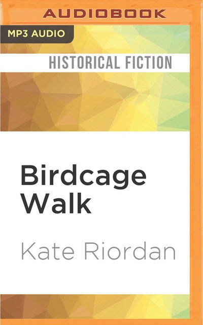 Cover for Kate Riordan · Birdcage Walk (MP3-CD) (2016)