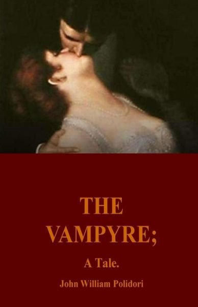 Cover for John Polidori · The Vampyre; A Tale (Paperback Bog) (2016)