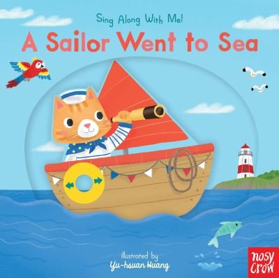 Sailor Went to Sea - Nosy Crow - Bøger - Candlewick Press - 9781536217179 - 15. juli 2021