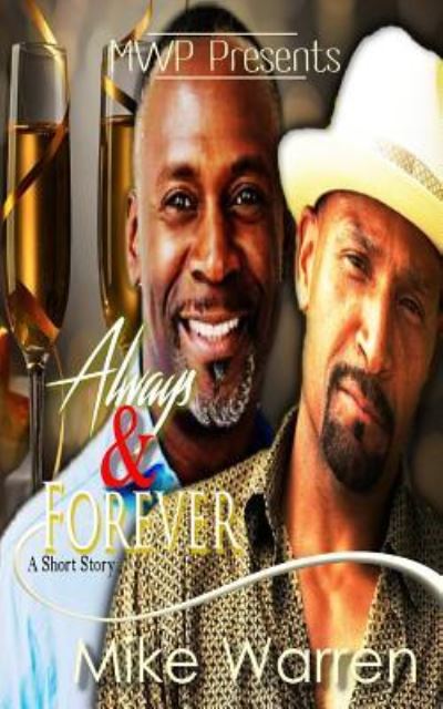 Always & Forever - Mike Warren - Books - Createspace Independent Publishing Platf - 9781536879179 - August 2, 2016