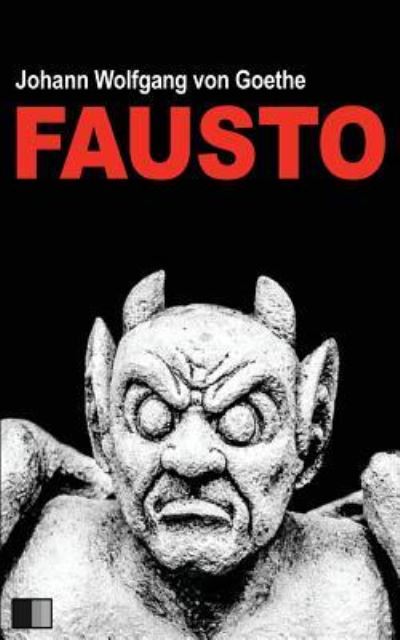 Fausto - Johann Wolfgang von Goethe - Bøker - Createspace Independent Publishing Platf - 9781537182179 - 19. august 2016