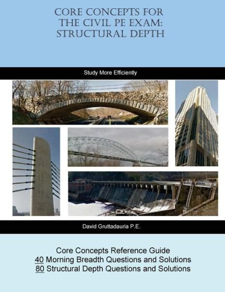 David Gruttadauria P E · Core Concepts for the Civil PE Exam (Taschenbuch) (2016)