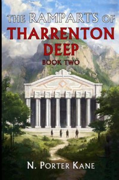 Cover for N Porter Kane · The Ramparts of Tharrenton Deep, Book Two (Paperback Bog) (2017)