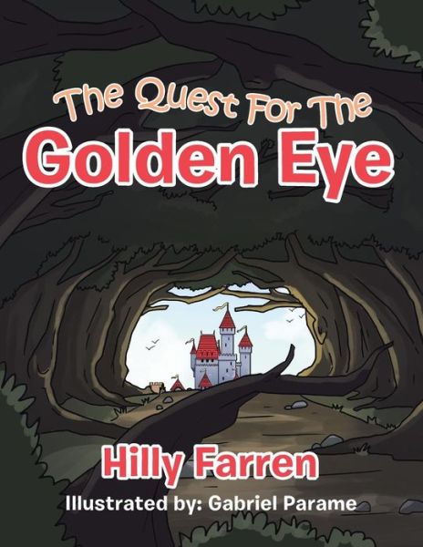 Cover for Hilly Farren · The Quest For The Golden Eye (Paperback Book) (2018)