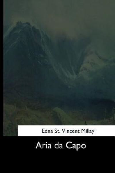 Cover for Edna St Vincent Millay · Aria da Capo (Paperback Book) (2017)