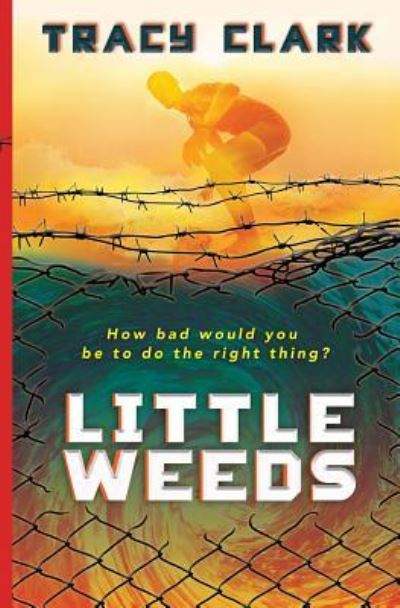 Cover for Tracy Clark · Little Weeds (Pocketbok) (2017)