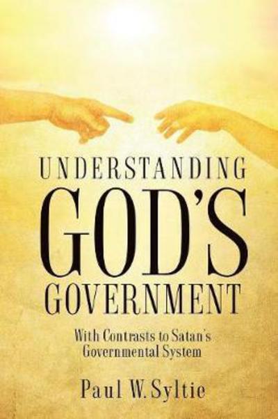 Cover for Paul W Syltie · Understanding God's Government (Paperback Book) (2017)