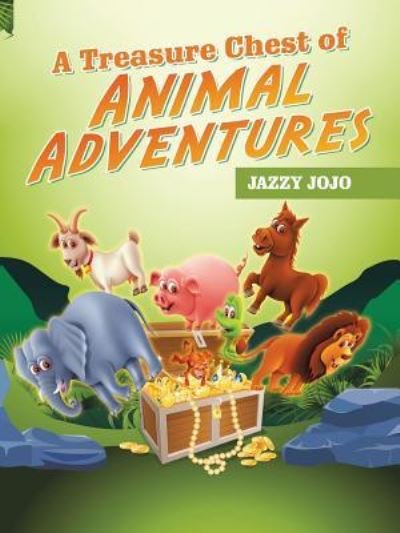 Jazzy Jojo · A Treasure Chest of Animal Adventures (Paperback Book) (2018)