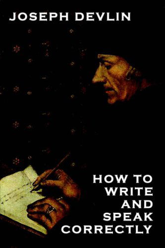 Cover for Joseph Devlin · How to Write and Speak Correctly (Gebundenes Buch) (2024)