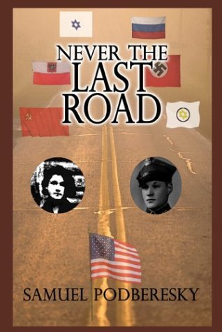 Cover for Samuel Podberesky · Never the Last Road (Hardcover bog) (2003)