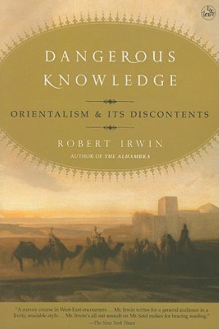 Cover for Robert Irwin · Dangerous Knowledge: Orientalism and Its Discontents (Paperback Book) (2008)